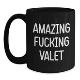 Funny Valet Gifts for Men from Friends, Black Coffee Mug with Amazing Quote, Birthday Unique Gifts - Main